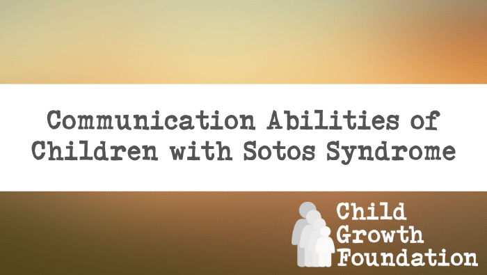 Communication Abilities of Children with Sotos Syndrome