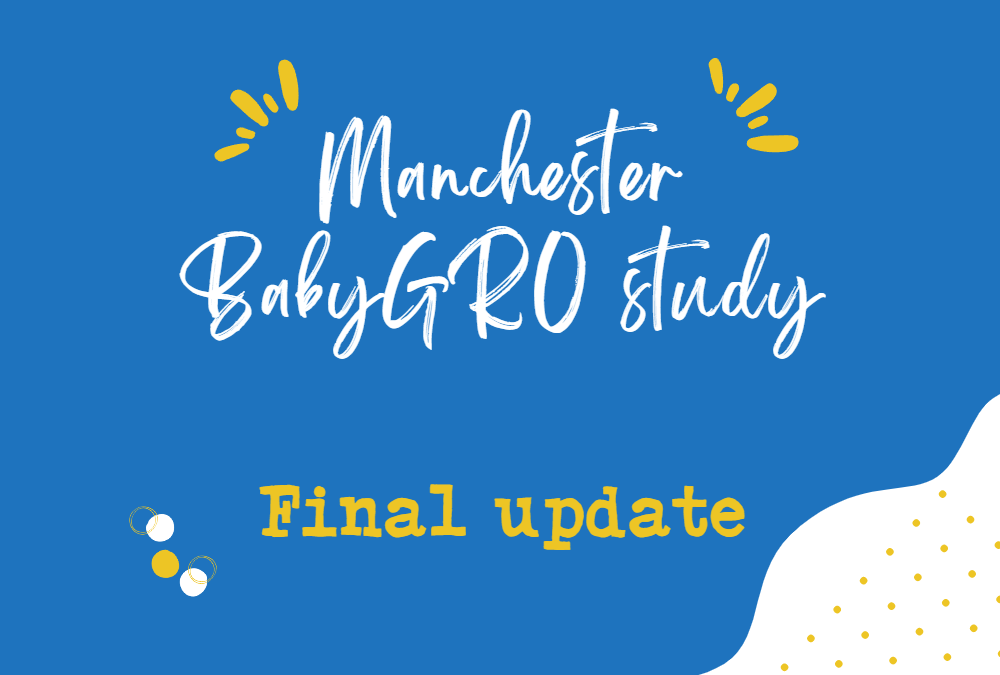 Manchester BabyGRO study update