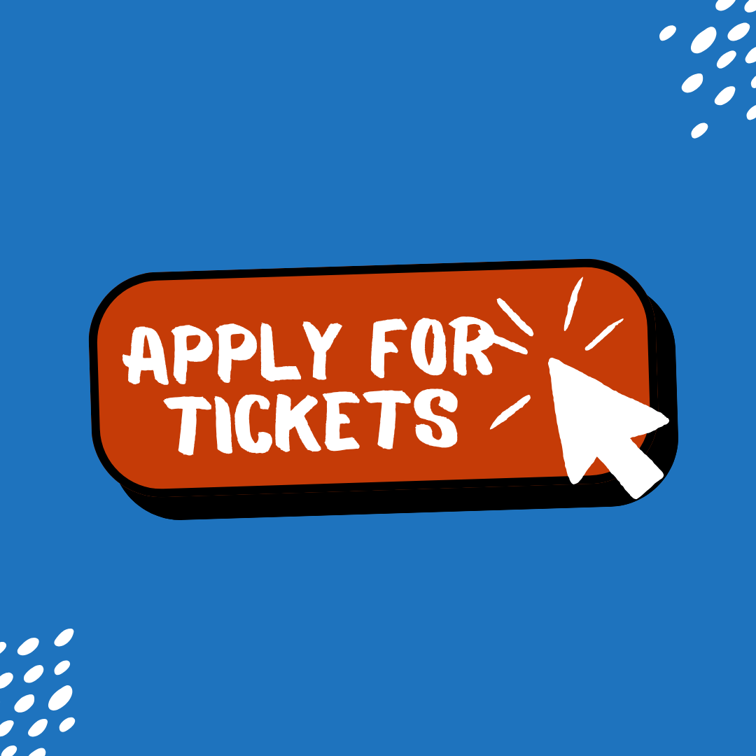 Apply for Tickets